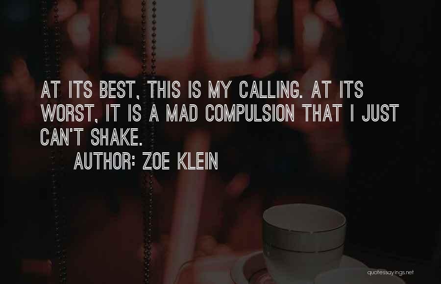 Zoe Klein Quotes 1312440