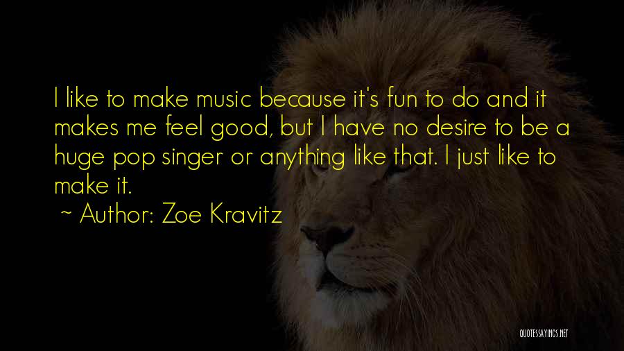 Zoe Kravitz Quotes 1630681