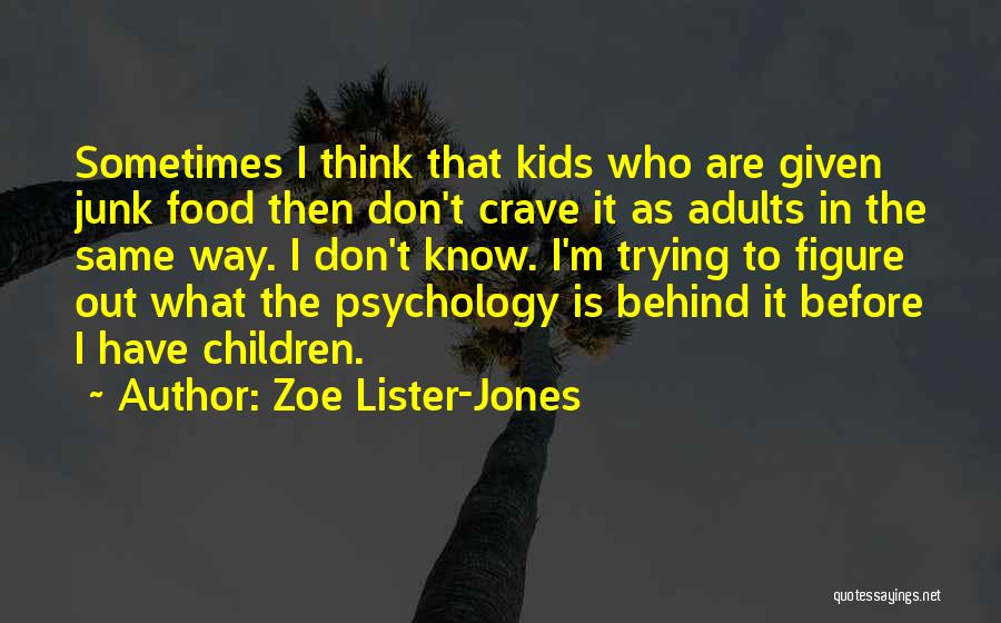 Zoe Lister-Jones Quotes 1187931