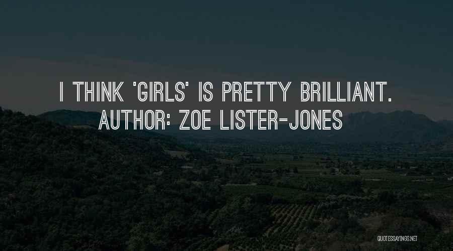 Zoe Lister-Jones Quotes 852706