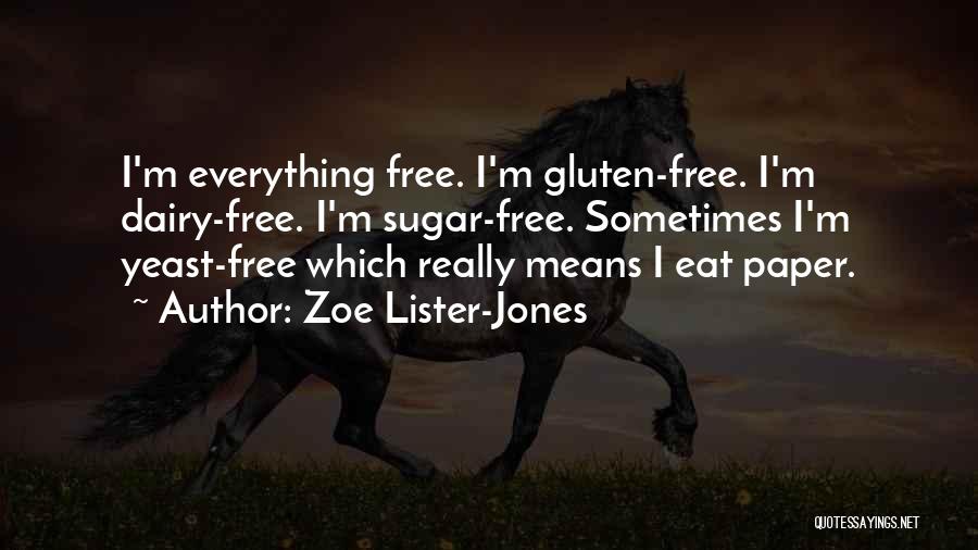 Zoe Lister-Jones Quotes 868048