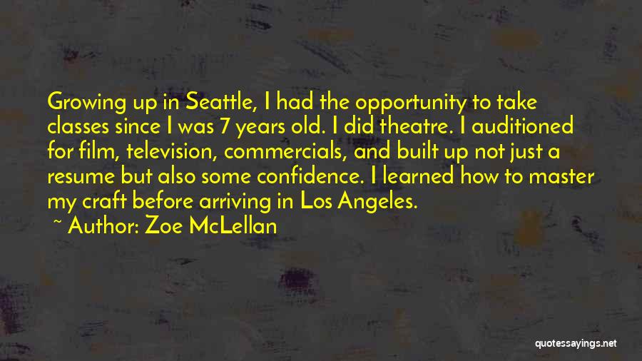 Zoe McLellan Quotes 1825576