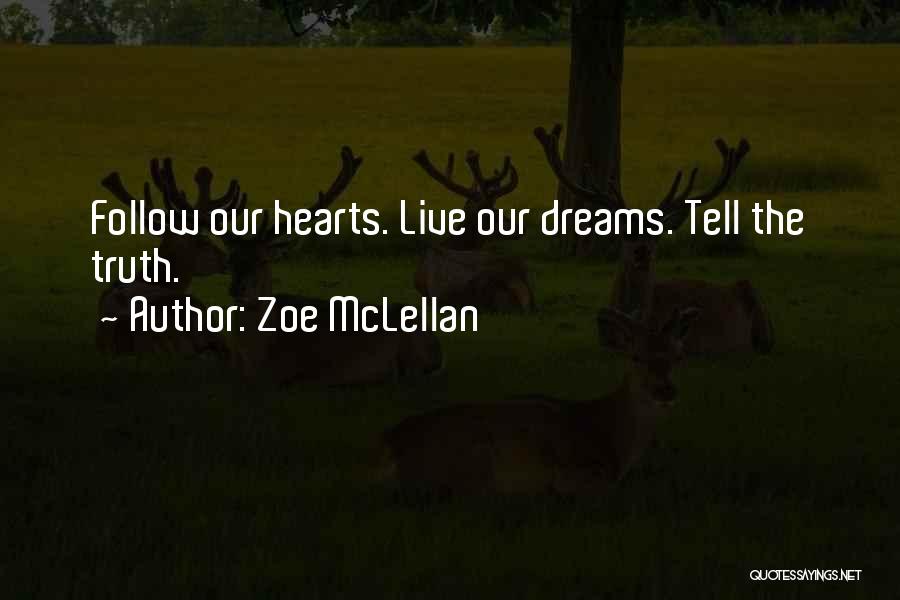 Zoe McLellan Quotes 2233901