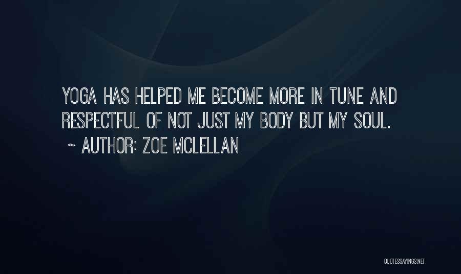 Zoe McLellan Quotes 296819