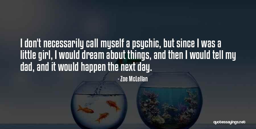 Zoe McLellan Quotes 304739