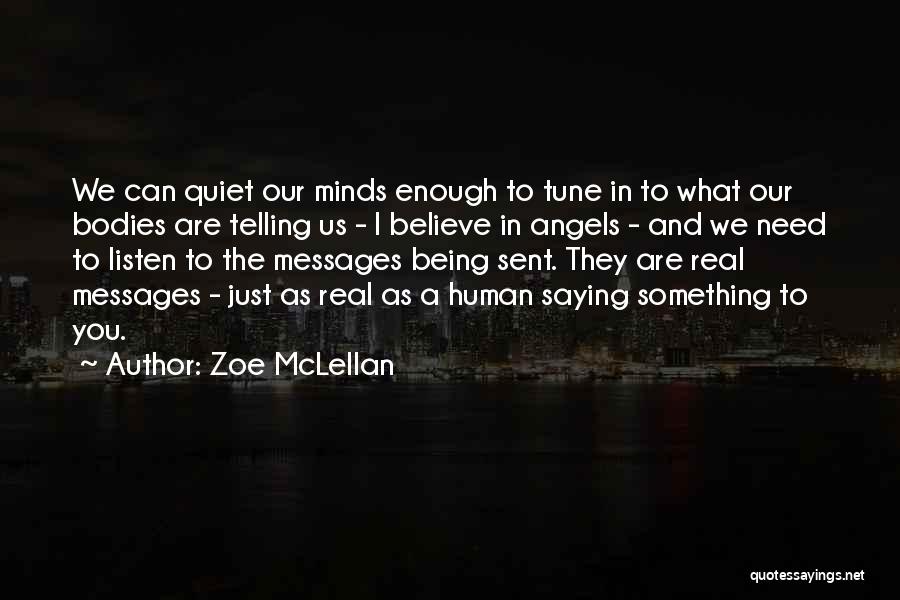 Zoe McLellan Quotes 623743