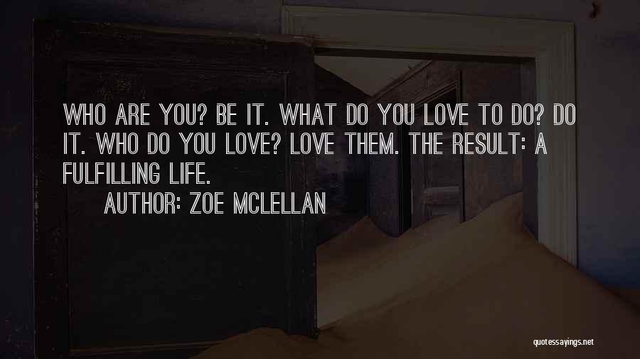 Zoe McLellan Quotes 77355