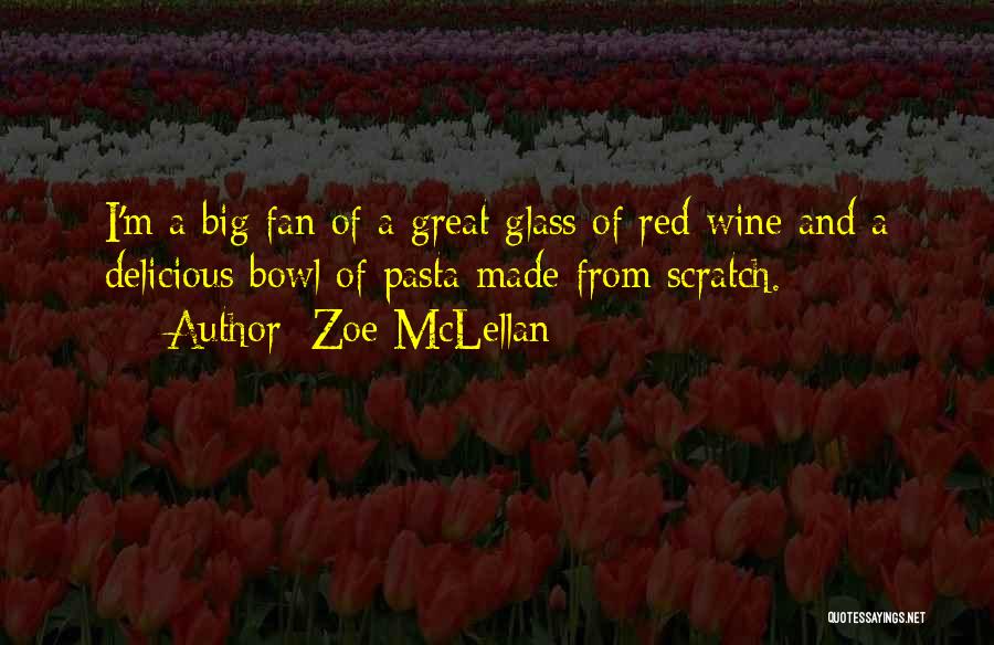 Zoe McLellan Quotes 849726 Zoe McLellan Quotes 849726