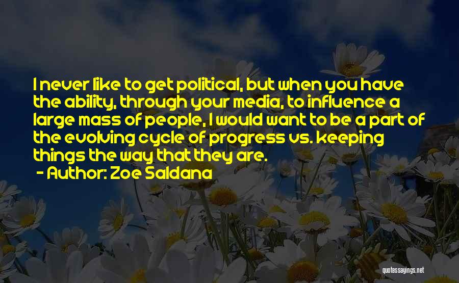 Zoe Saldana Quotes 1524993
