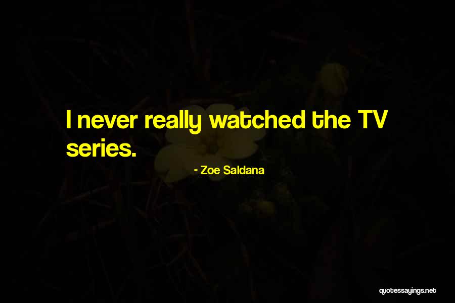 Zoe Saldana Quotes 1647769 Zoe Saldana Quotes 1647769