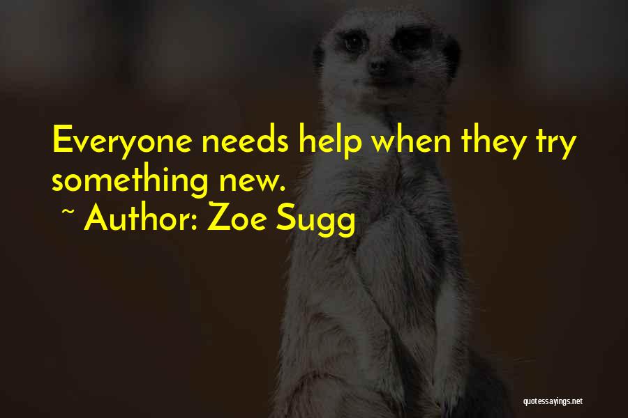 Zoe Sugg Quotes 630739