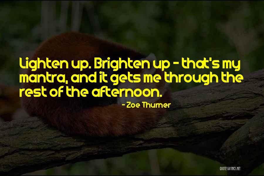 Zoe Thurner Quotes 180793