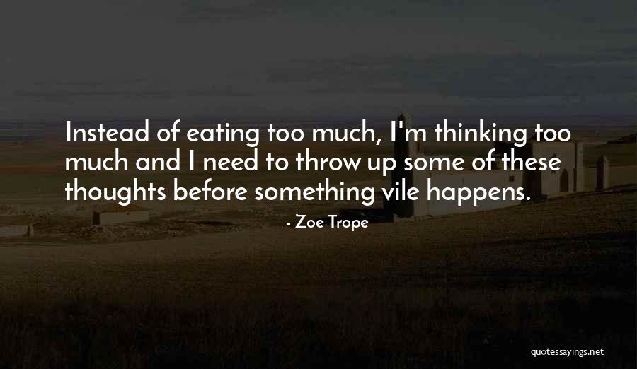 Zoe Trope Quotes 75824