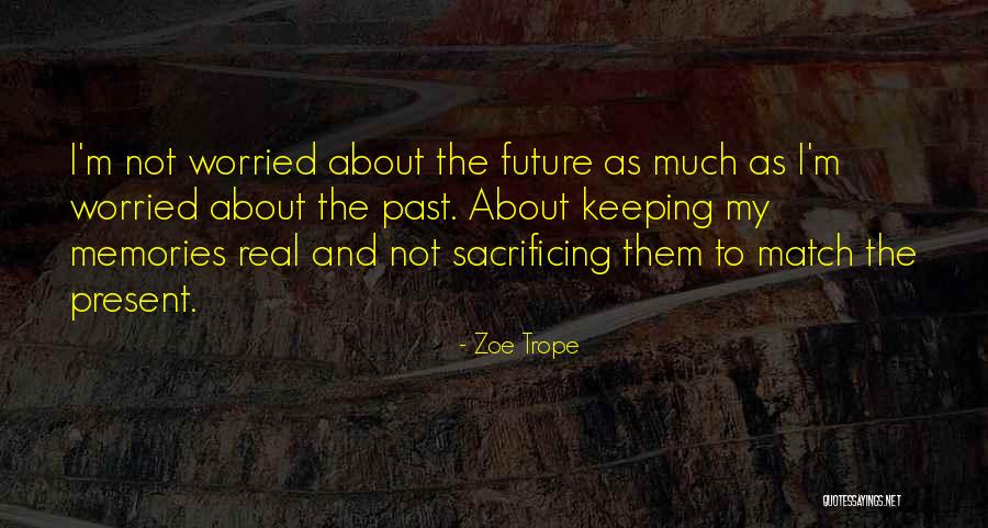 Zoe Trope Quotes 796111