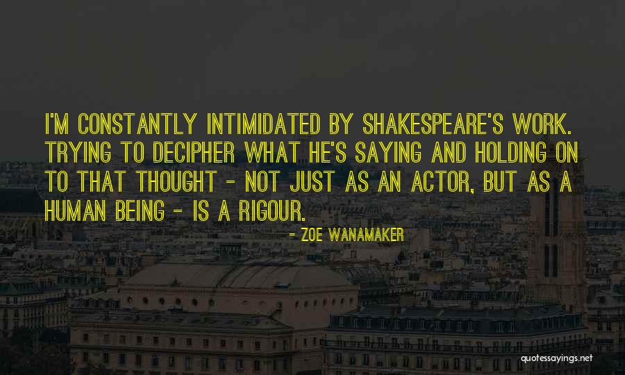 Zoe Wanamaker Quotes 192899 Zoe Wanamaker Quotes 192899