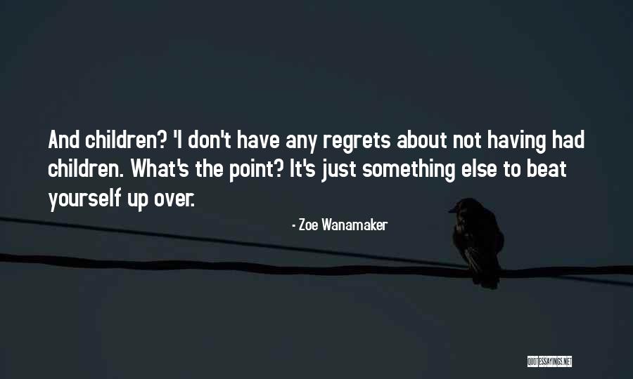 Zoe Wanamaker Quotes 710280 Zoe Wanamaker Quotes 710280