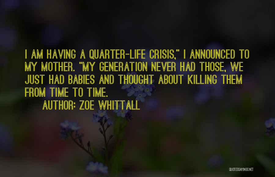 Zoe Whittall Quotes 1078061