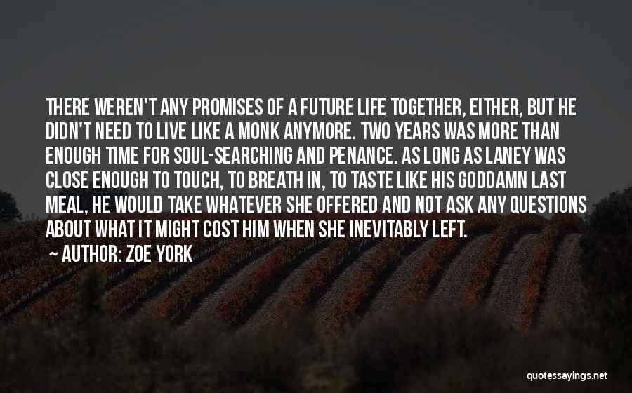 Zoe York Quotes 1194936