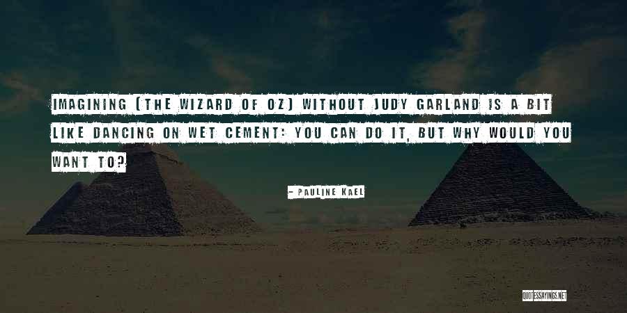 Zoelen Nederland Quotes By Pauline Kael Zoelen Nederland Quotes By Pauline Kael