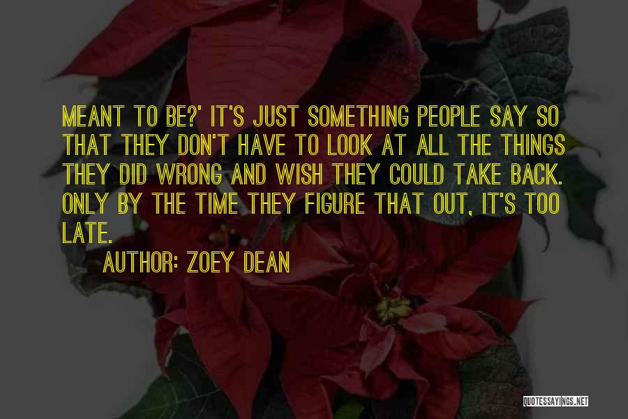 Zoey Dean Quotes 328789