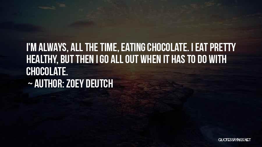 Zoey Deutch Quotes 136178
