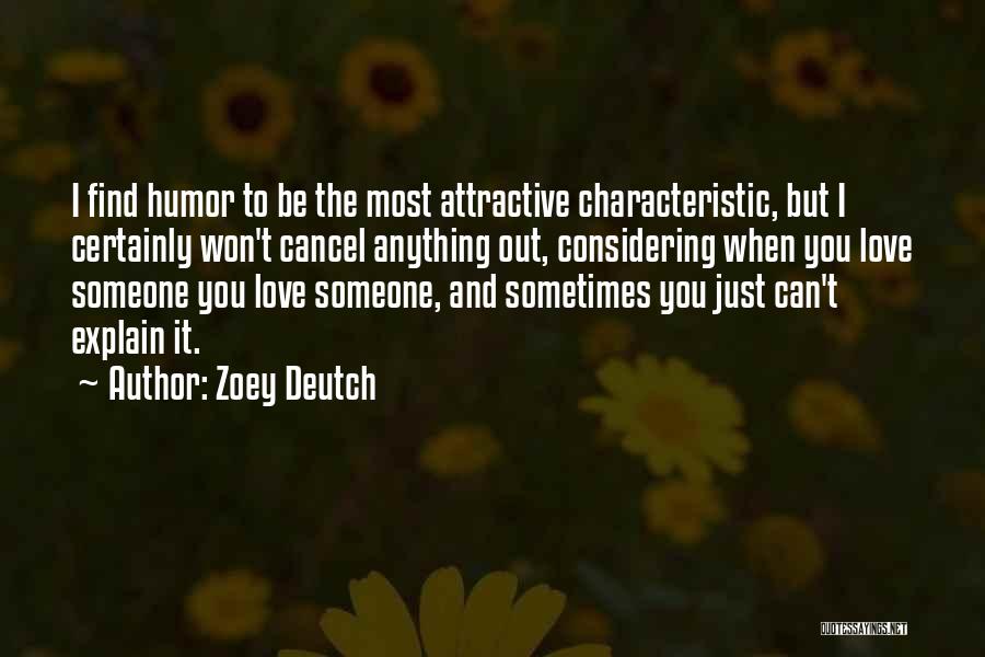 Zoey Deutch Quotes 1534390