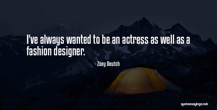 Zoey Deutch Quotes 1666140