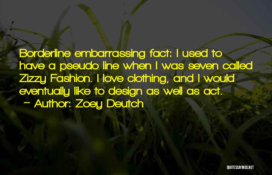 Zoey Deutch Quotes 1716839