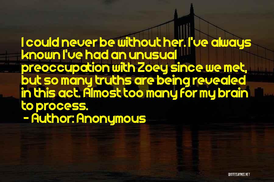 Zoey Quotes By Anonymous