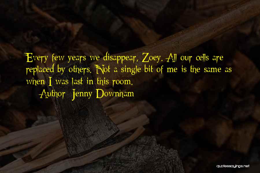 Zoey Quotes By Jenny Downham