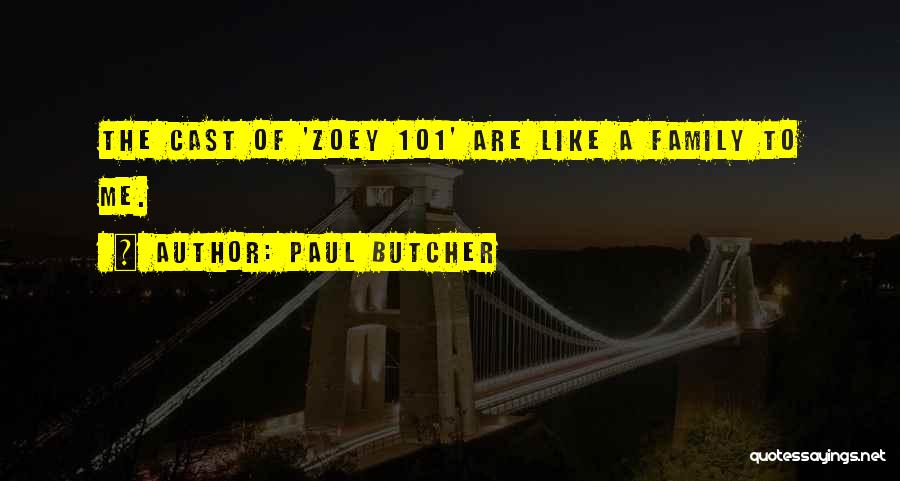 Zoey Quotes By Paul Butcher