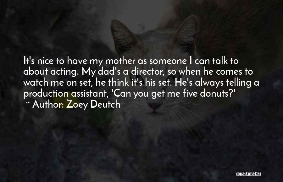 Zoey Quotes By Zoey Deutch