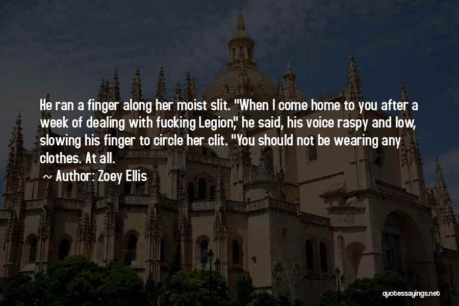 Zoey Quotes By Zoey Ellis