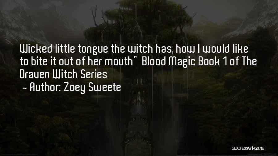 Zoey Quotes By Zoey Sweete