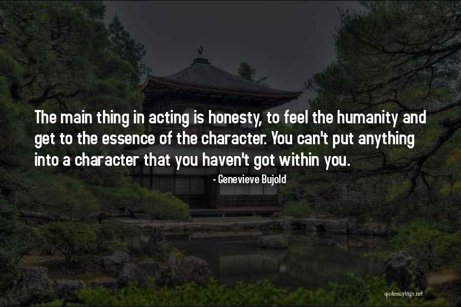 Zografou Chryssa Quotes By Genevieve Bujold Zografou Chryssa Quotes By Genevieve Bujold