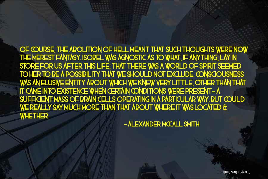Zohair Alam Quotes By Alexander McCall Smith Zohair Alam Quotes By Alexander McCall Smith
