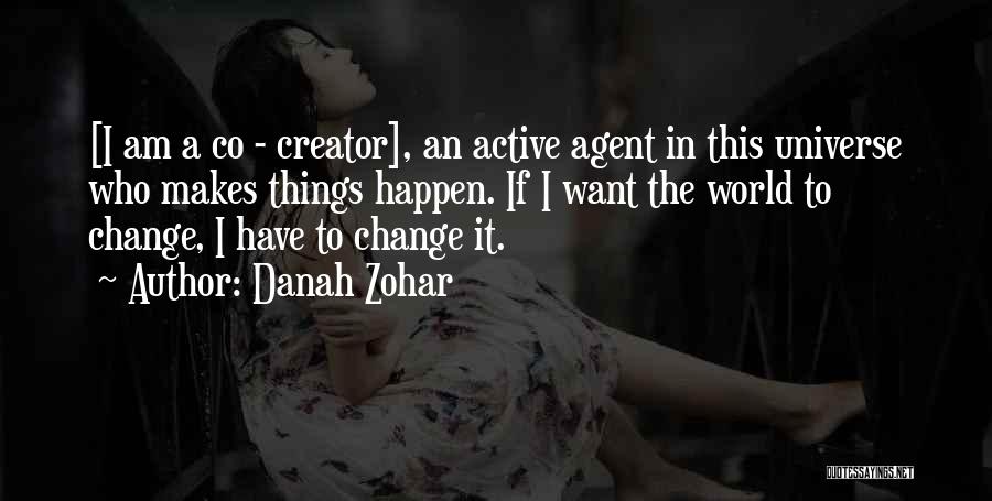 Zohar Quotes By Danah Zohar