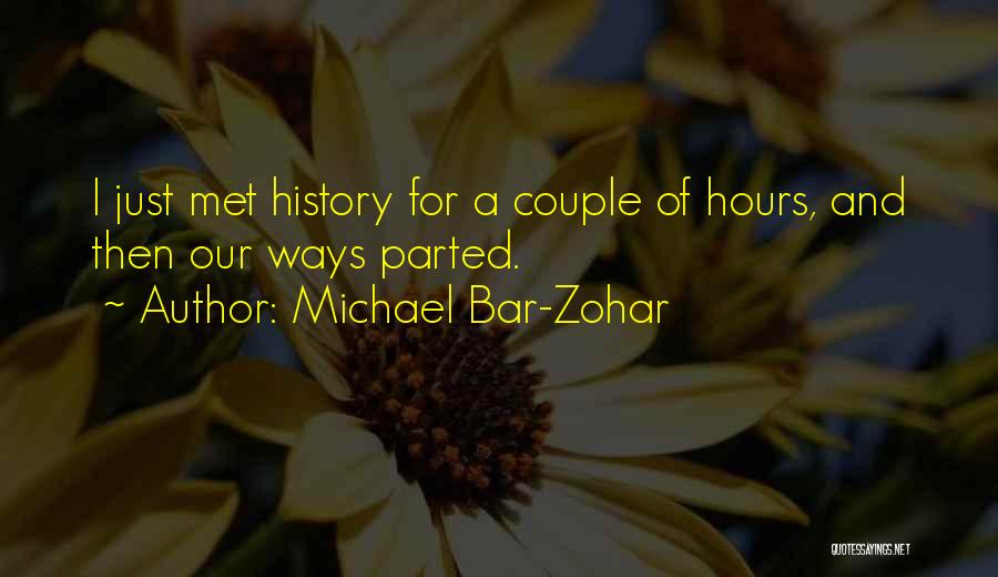 Zohar Quotes By Michael Bar-Zohar