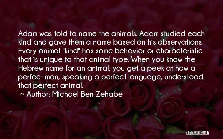 Zohar Quotes By Michael Ben Zehabe