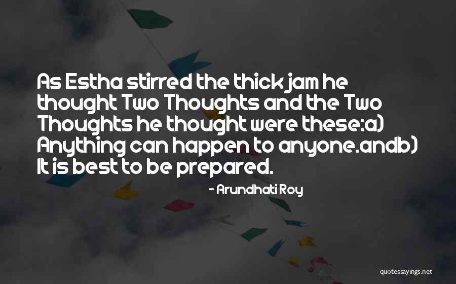 Zoia Quotes By Arundhati Roy Zoia Quotes By Arundhati Roy