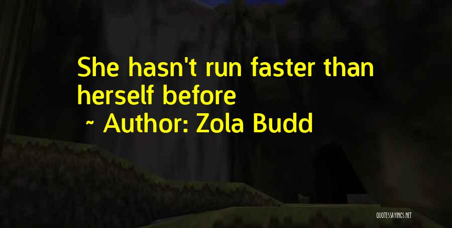 Zola Budd Quotes 228328