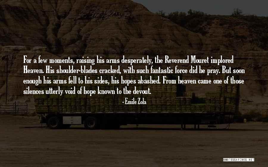 Zola Emile Quotes By Emile Zola Zola Emile Quotes By Emile Zola