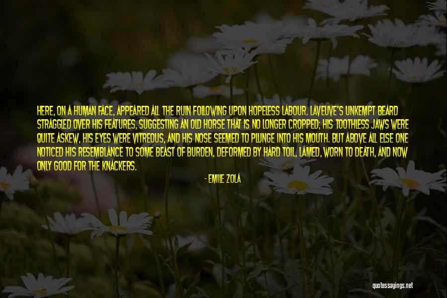 Zola Emile Quotes By Emile Zola Zola Emile Quotes By Emile Zola