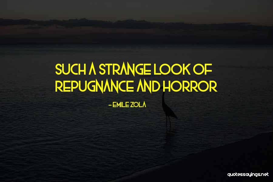 Zola Emile Quotes By Emile Zola Zola Emile Quotes By Emile Zola