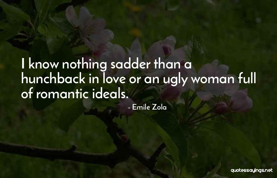 Zola Emile Quotes By Emile Zola Zola Emile Quotes By Emile Zola