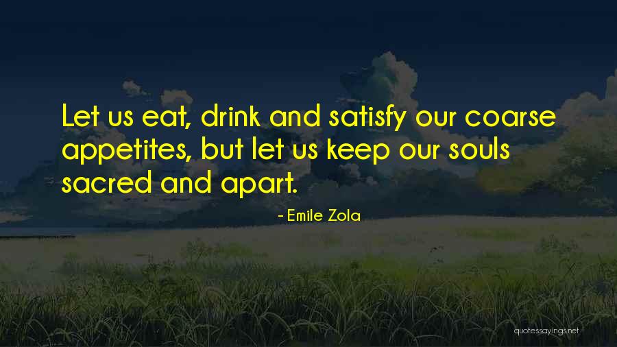 Zola Emile Quotes By Emile Zola