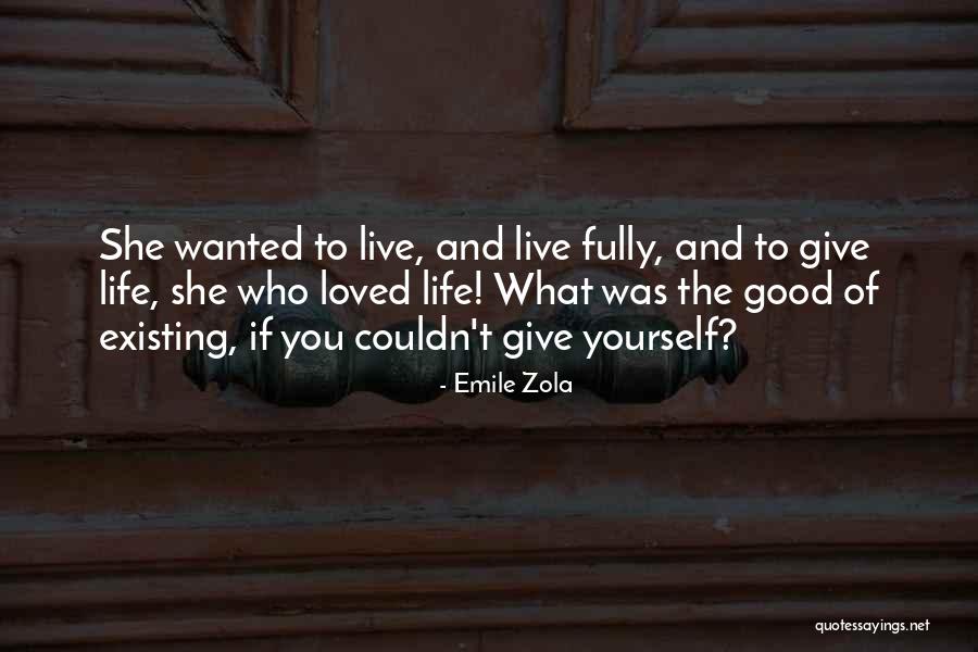 Zola Emile Quotes By Emile Zola Zola Emile Quotes By Emile Zola