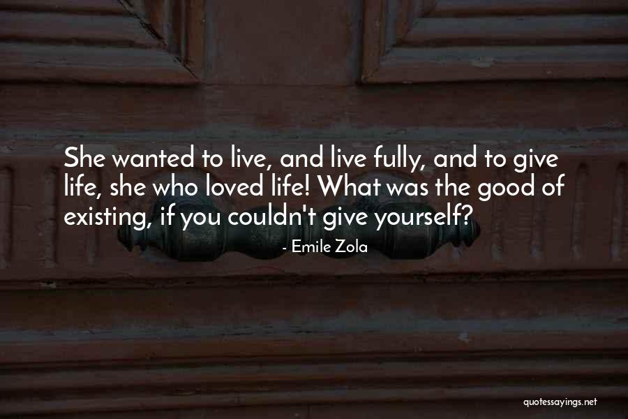 Zola Emile Quotes By Emile Zola