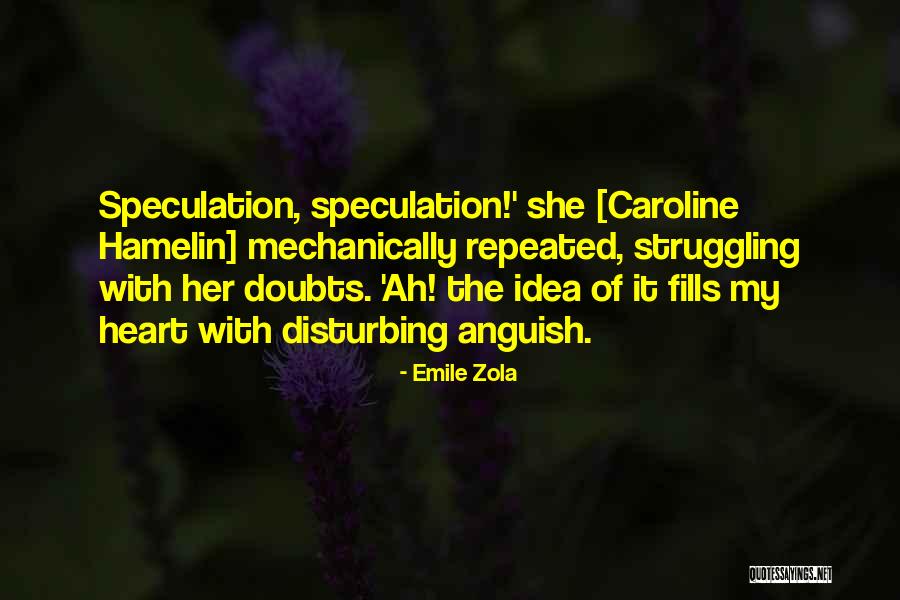 Zola Emile Quotes By Emile Zola