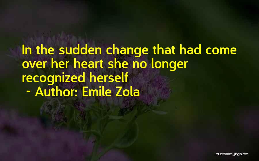 Zola Quotes By Emile Zola